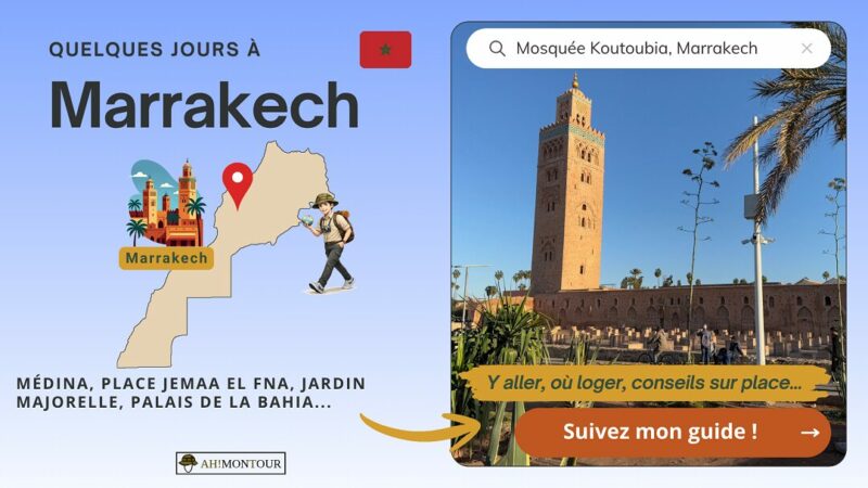 Découvrir mon guide pour préparer un voyage de quelques jours à Marrakech : médina, place Jemaa el Fna, jardin Majorelle, Palais de la Bahia...