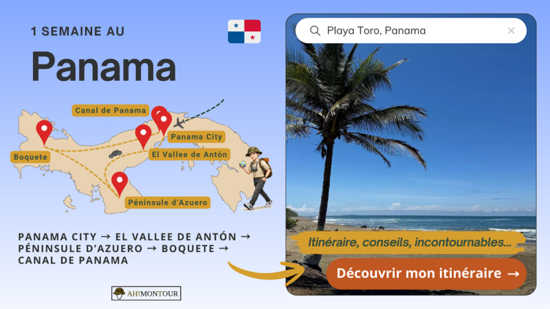 Découvrez l'itinéraire complet de mon voyage d'une semaine au Panama : Panama City, El Vallee de Anton, péninsule d'Azuero, Boquete, canal de Panama