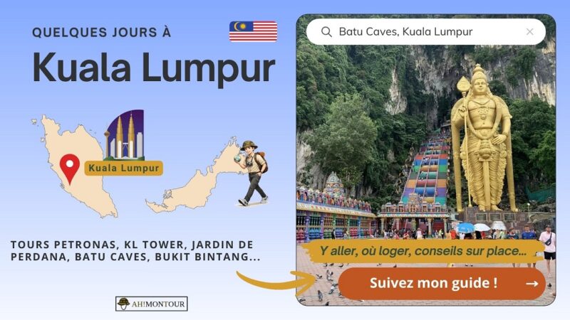 Découvrir mon guide pour préparer un séjour de quelques jours à Kuala Lumpur : Tours Petronas, KL Tower, jardin botanique de Perdana, Batu Caves, Bukit Bintang...